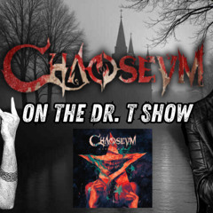 CHOASUEM on the Dr T Show