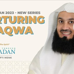 NEW | The Gates of Mercy: Nurturing Taqwa in Ramadan - Reviving the Spirit Series - Mufti Menk - Ep2
