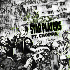 Star Players Ft, Choppa
