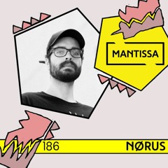 Mantissa Mix 186: NORUS