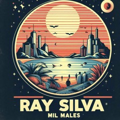 Ray Silva - Mil Males (Original Mix) (Tech House Latin) - 2024