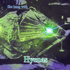 HYENAS (prod. by tamaraxlucia)
