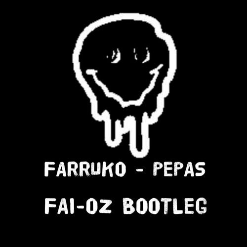 Farruko - Pepas (FAI - OZ BOOTLEG)