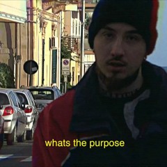 PURPOSE (PROD. ICE atm) [VIDEO IN DESCRIPTION]