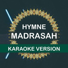 Hymne Madrasah Karaoke