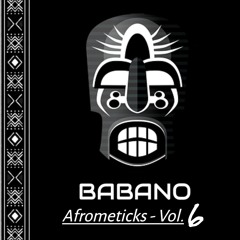 BABANO - Afrometicks Vol_6