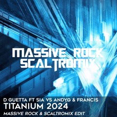 🔱 D Guetta Ft Sia Vs AndyG & Francis - Titanium 2024 (Massive Rock & Scaltromix Edit) 🔱 FILTERED