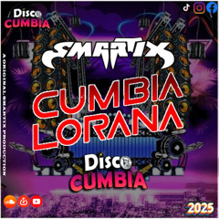 Cumbia Lorana (SMARTIX Disco Cumbia Remix) **FREE DOWNLOAD**