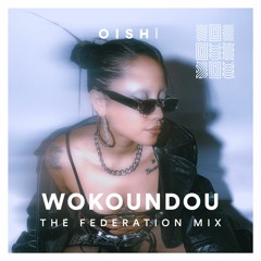 the federation mix 54 - OISHĪ