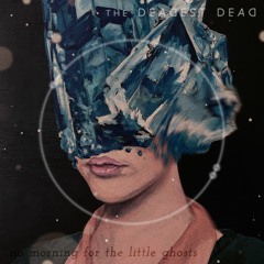 No Morning for the Little Ghosts