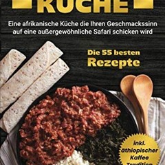 [VIEW] Äthiopische Küche: Eine afrikanische Küche die Ihren Geschmackssinn auf eine außergewöhnlic