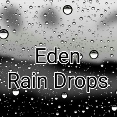 Eden-Rain Dropz