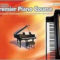 Read EBOOK 📂 Premier Piano Course Lesson Book, Bk 1A (Premier Piano Course, Bk 1A) b