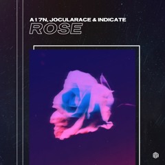 A17N, Jocular ACE & Indicate - ROSE