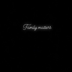 IV- FAMILY MATTERS