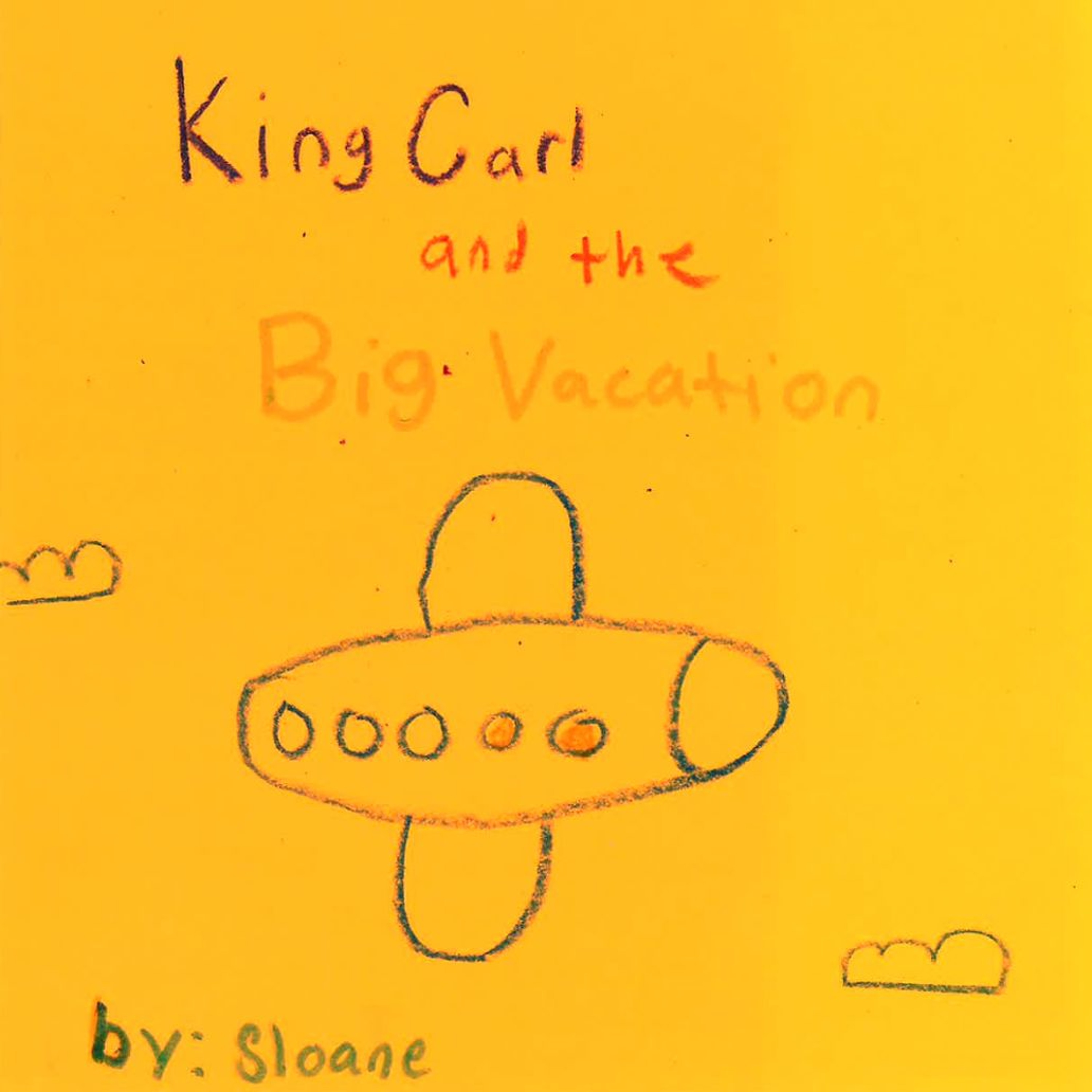 King Carl and the Big Vacation by Sloane episode artwork