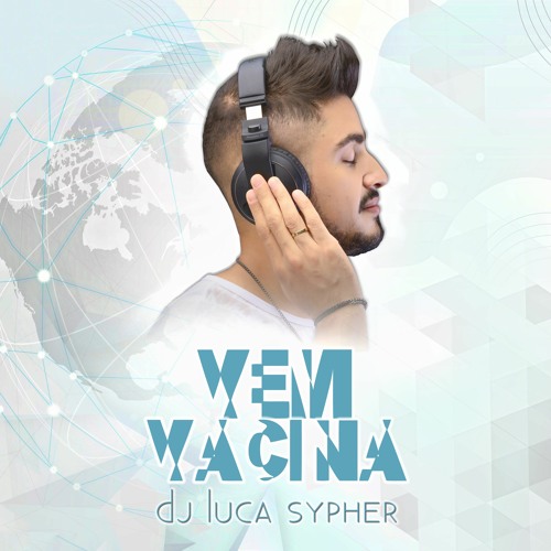 Vem Vacina (Luca Sypher Set)