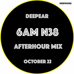 6AM N38 (afterhour mix)