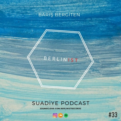 Barış Bergiten Suadiye Podcast #33
