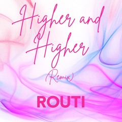 Higher and Higher (remix)