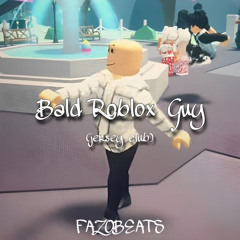 Bald Roblox Guy (jersey club) [fazobeats]