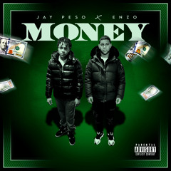 Jay Pesos x Enzo - Money
