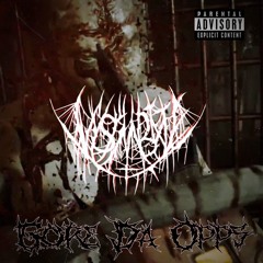 GORE DA OPPS [PROD.DEMONICWORLD]