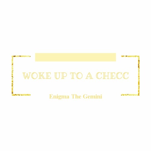 Woke Up To A Checc (Prod. Tommy Rexx)