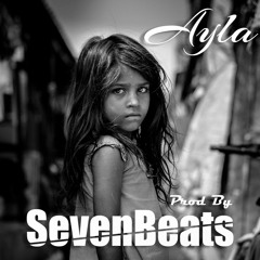 "Ayla"|Melodic Type Beat|Trap Type Beat|SevenBeats