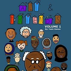 [READ] [EBOOK EPUB KINDLE PDF] Grandpa Ali & Friends: Volume 1 by  Yasin Osman 🖍️