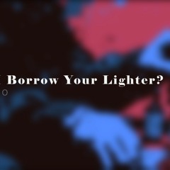HosuHo Can I Borrow Your Lighter