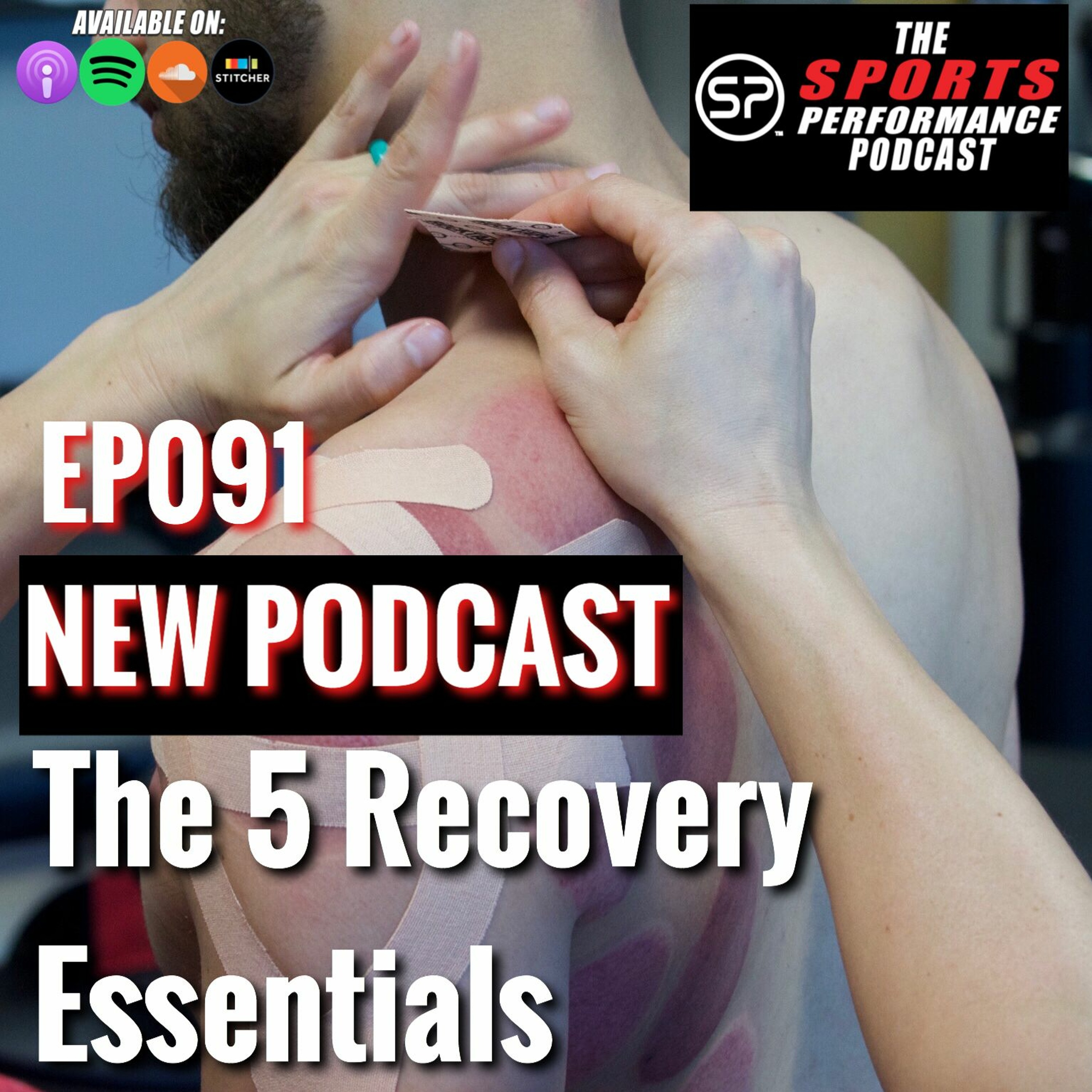 EP091 The 5 Recovery Essentials episode artwork