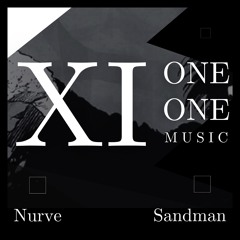 Nurve ‘Sandman’ [XI One One Music]