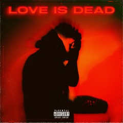 LOVE IS DEAD ft. OnlyDay