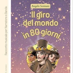 Il Giro del Mondo in 80 Giorni, by Angelo Sormani