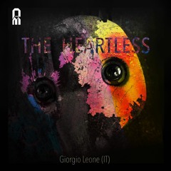 [Free Download] - Giorgio Leone (IT) - The Heartless