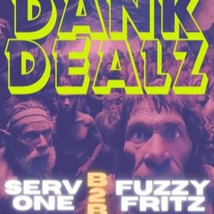 Dank Dealz with ServOne and FuzzyFritz - 27 Feb 2024