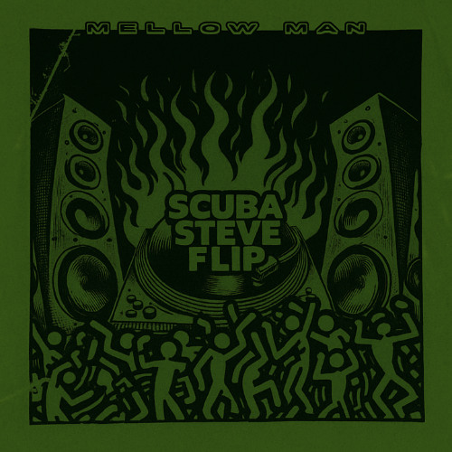 Distinct Motive - Mellow Man (SCUBA STEVE Flip)(FREE DL)