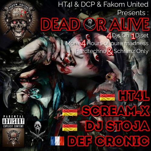 DEAD OR ALIVE - 4h Hardtechno / Schranz Mix Extreme by 4 DJ´s