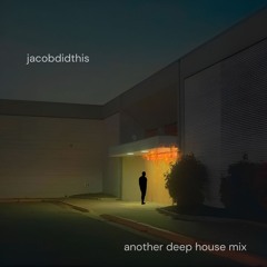 another deep house mix