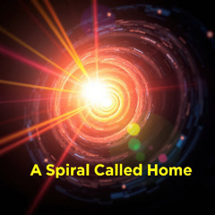 A Spiral Called Home