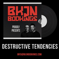 Destructive Tendencies X BKJN Bookings | Release Mix