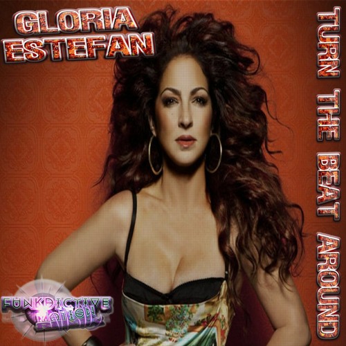 Gloria Estefan - Turn The Beat Around (Funkdictive Motion Remix)