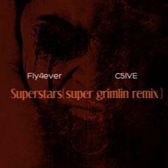C5IVE Superstars (super grimlin remix)