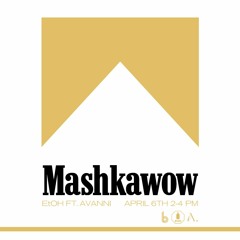 MASHKAWOW - EtOH & AVANNI. @ bside.radio 06/04/24