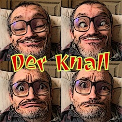 Der Knall