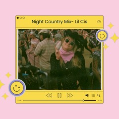Lil Cis - Night Country Mix