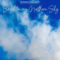 Brighten my Northern Sky
