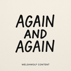 AGAIN AND AGAIN
