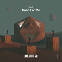 CruZ - Good For Me